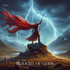 Twilight of Gods