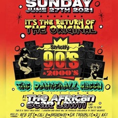90'S & 2000'S 6 - 27 - 2021 RFB DJS, BROADWAY SOUND, DJ CALLI B, SIR TROUBLE, DJ AXE (LIVE AUDIO)