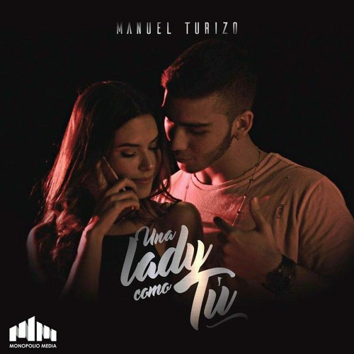 Stream Una Lady Como Tú - MTZ Manuel Turizo by Adrián Guacho M. | Listen  online for free on SoundCloud