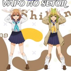 Vapo no setor (Bashame x Nokotan cover)