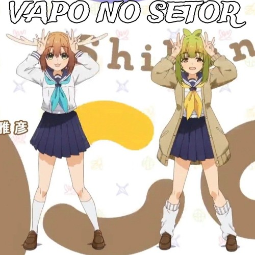 Vapo no setor (Bashame x Nokotan cover)