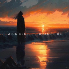 Mick Elle - Beautiful
