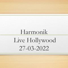 Harmonik - Pral Gen Zen Live Hollywood 27-03-2022