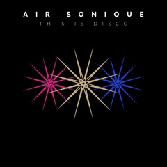 This Is Disco (Air Sonique)