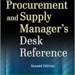 GET KINDLE 📌 The Procurement and Supply Manager's Desk Reference by Fred Sollish,Joh