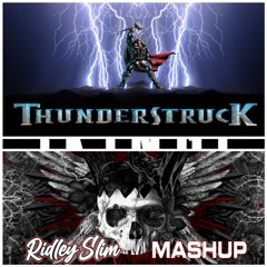 ACDC Thunderstruck X Riot X Die By My Hand  (Ridley Slim Mashup)