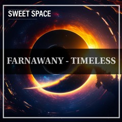 FREE DOWNLOAD: Farnawany - Timeless (Original Mix) [Sweet Space]
