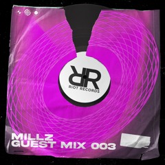 Riot Records Mix 003: Millz