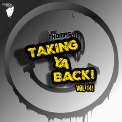 TAKING YA BACK VOL 14 (The Reworks)