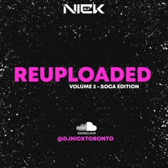 REUPLOADED Volume 2 @DJNickToronto