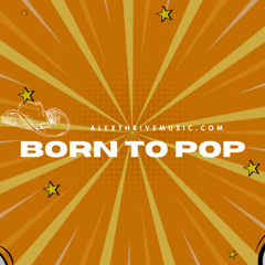 Born To Pop (80's Pop Instrumental)