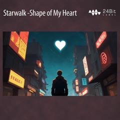 Starwalk - Shape Of My Heart
