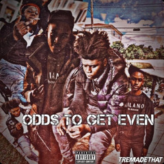 Odds To Get Even (feat. 5ive.Slime)