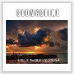 Better Been A Good Love (w/ sax) - needs Vox
