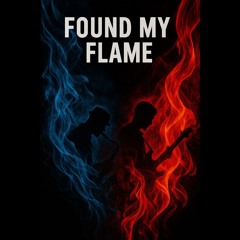 Found My Flame