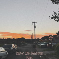 Baby I’m Jealous (fz=rmx)
