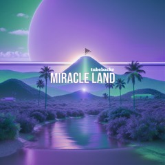 Miracle Land (Free Download)