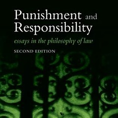 [Get] EBOOK EPUB KINDLE PDF Punishment and Responsibility: Essays in the Philosophy of Law by  H.L.A