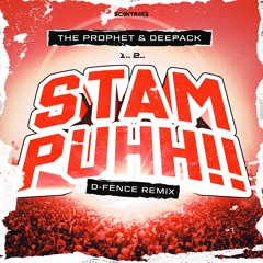 The Prophet & Deepack - Stampuhh! (D-Fence Remix)