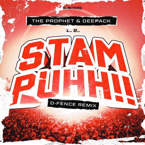 The Prophet & Deepack - Stampuhh! (D-Fence Remix)