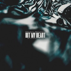 Benny Benassi - Hit My Heart (Bittermind Remix)