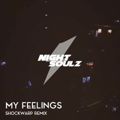 My Feelings (ShockWarp Remix)