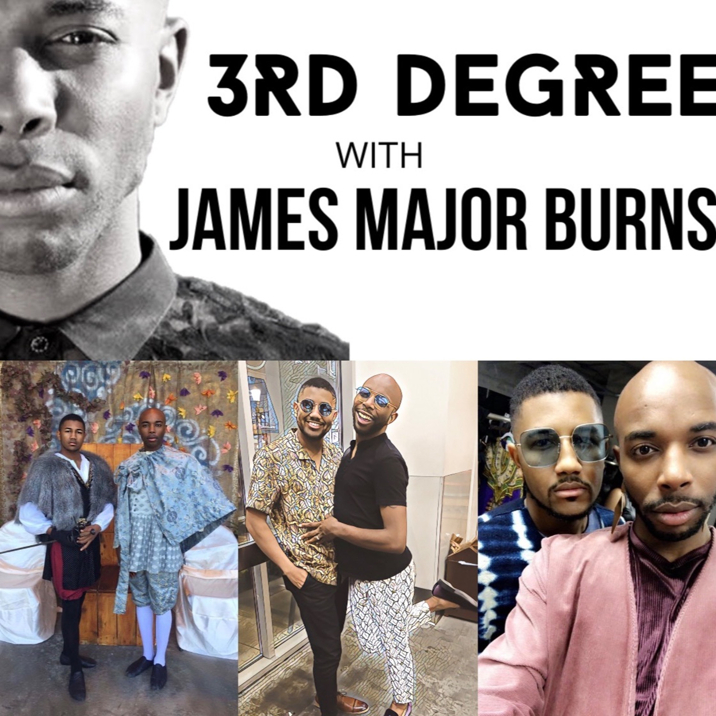 3rd Degree with James Major Burns