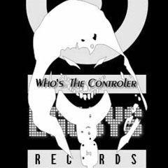 Who's The Controler