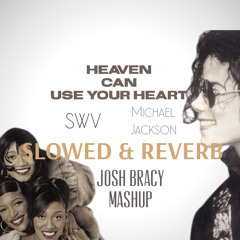 SWV & Michael Jackson- Heaven Can Use Your Heart (Slowed & Reverb)