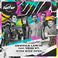 CEVITH & Lari Hi feat. Vose St. - Eyes Wide Open [ FREE DOWNLOAD ]