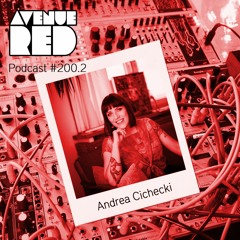 Avenue Red Podcast #200.2 - Andrea Cichecki