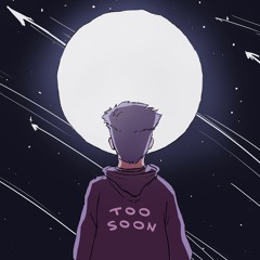 Too Soon (ft. Dayy Kyoto)(prod. JonnyComet)