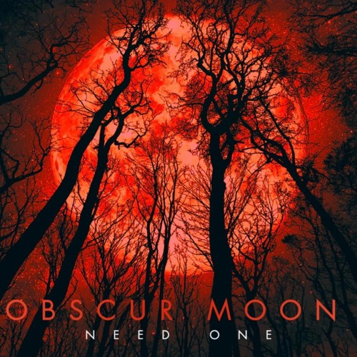 OBSCUR MOON NEED ONE