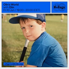 Olin's World - Refuge Worldwide - Solo Adventure 10 June 2022