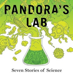 ✔Kindle⚡️ Pandora's Lab: Seven Stories of Science Gone Wrong