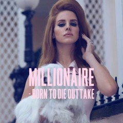 lana del rey - millionaire