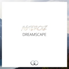 Dreamscape (Original Mix)