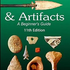 View [EPUB KINDLE PDF EBOOK] Arrowheads & Artifacts: A Beginner's Guide by  Tim Ander