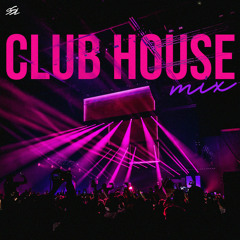 Club House Mix 2025