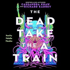 🥃(READ-PDF) The Dead Take the A Train: Carrion City 🥃