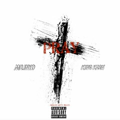 PRAY ft KING KASH