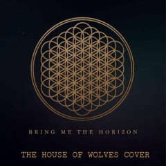 BMTH - The House Of Wolves - Cover