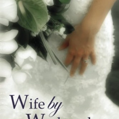 [Get] PDF ✔️ Wife by Wednesday (Weekday Brides Series, Book 1) by  Catherine Bybee [E