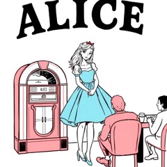 Who the Fuck is Alice (60’s)