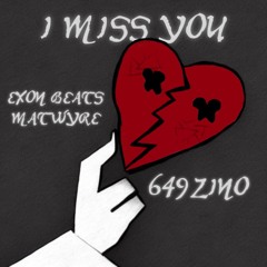 I Miss You (feat. 649zino)