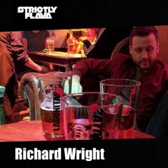 Strictly Flava Radio Episode 4: Richard Wright