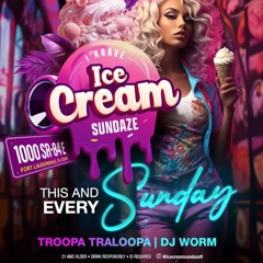 ICE CREAM SUNDAZE 8/6/23 FORT LAUDERDALE @TroopaTraloopa
