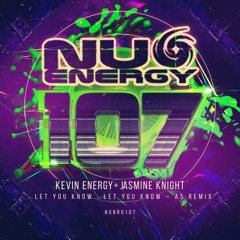 NUNRG107 - 1 - Kevin Energy & Jasmine Knight - Let You Know