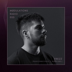 Mødulations Radio 055 // Frezz [Balkan Connection SA // Buenos Aires] // Progressive House