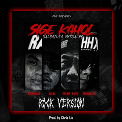 Sige Kahol (Rock Version) Prod. by Chris Lio